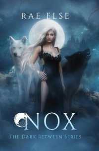 Nox (The Dark between Series)