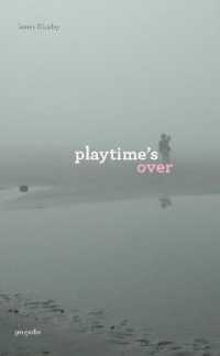 Playtime's over