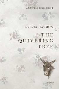 The Quivering Tree (A Norfolk Childhood)