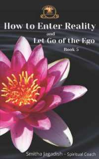 How to Enter Reality and Let Go of the Ego (Spiritual Enlightenment Books-a Complete Path of Awakening, Healing, and Embodiment.)