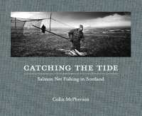 Catching the Tide : Salmon Net Fishing in Scotland