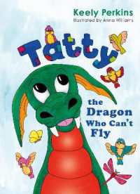 Tatty the Dragon Who Can't Fly
