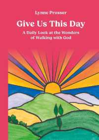 Give Us This Day : A Daily Look at the Wonders of Walking with God