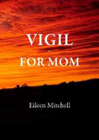 Vigil : For Mom