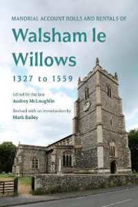 Manorial Account Rolls and Rentals of Walsham Le Willows 1327 to 1559 (Suffolk Records Society) -- Hardback