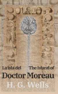 La isla del Dr. Moreau - the Island of Doctor Moreau : Texto paralelo bilingüe - Bilingual edition: Inglés - Español / English - Spanish (Ediciones Bilingües)