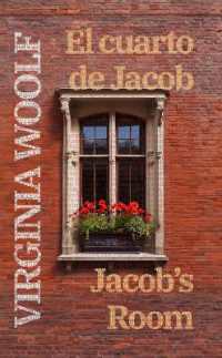 El cuarto de Jacob - Jacob's Room : Texto paralelo bilingüe - Bilingual edition: Inglés - Español / English - Spanish (Ediciones Bilingües)