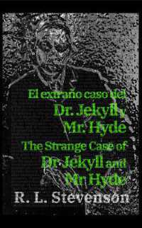 El extraño caso del Dr. Jekyll y Mr. Hyde - the Strange Case of Dr Jekyll and Mr Hyde : Texto paralelo bilingüe - Bilingual edition: Inglés - Español / English - Spanish (Ediciones Bilingües)