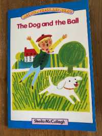 Blue Platform Reader 1: The Dog and the Ball : The Village with Three Corners reading scheme (One, Two, Three and Away!)