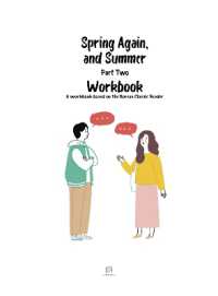Spring Again, and Summer Part Two Workbook : Korean (Korean Classic Reader Workbook)