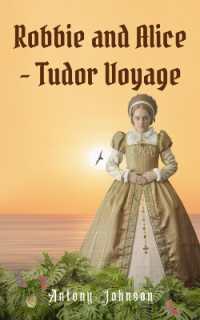 Robbie and Alice - Tudor Voyage (Robbie and Alice's Tudor Adventures)