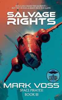 Salvage Rights : A Science-Fiction Adventure (Space Pirates!)