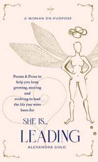 She is... Leading : Poems & Prose to help you keep growing, moving and evolving to lead the life you were born for (She Is... Anthology)