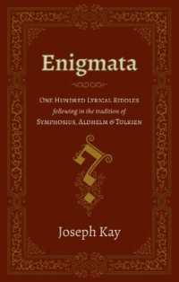 Enigmata : One Hundred Lyrical Riddles (following in the tradition of Symphosius, Aldhelm & Tolkien)