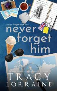 Never Forget Him : A Military Romance (Never Forget Discreet Covers)