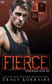 Fierce : A High School Bully Romance (Rosewood High)