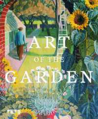 Art of the Garden : The Garden in British Art, 1800 to the present day