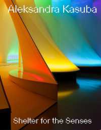 Aleksandra Kasuba : Shelter for the Senses