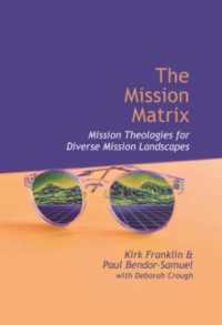 The Mission Matrix : Mission Theologies for Diverse Mission Landscapes (Studies in Mission)