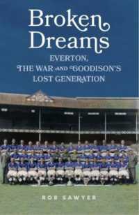 Broken Dreams : Everton, the War & Goodison's Lost Generation