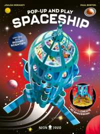 Pop-Up and Play Spaceship : Unfold to Create Your Very Own 3D Spaceship! （Board Book）