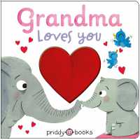 Heartfelt Books: Grandma Loves You （Board Book）