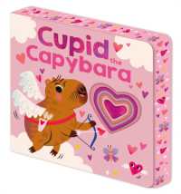 Cupid the Capybara （Board Book）