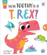 How Toothy is a T. rex? (Slide and Seek - Multi-stage Pull Tab Books) （Board Book）