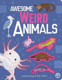 Awesome Weird Animals (Awesome Nature)