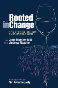 Rooted in Change : The Stories Behind Sustainable Wine