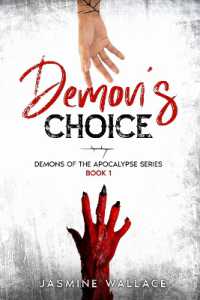 Demon's Choice : A Supernatural Romance (Demons of the Apocalypse)