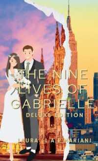 The Nine Lives of Gabrielle : Deluxe Edition