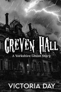 Greven Hall : A Yorkshire Ghost Story
