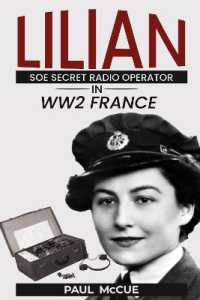 Lilian : SOE Secret Radio Operator in WW2 France