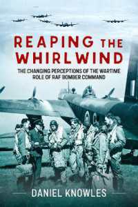 Reaping the Whirlwind : The Changing Perceptions to the Wartime Role of RAF Bomber Command