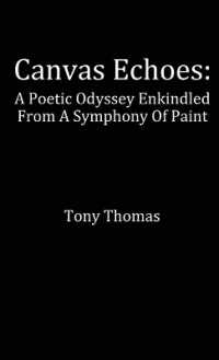 Canvas Echoes : A Poetic Odyssey Enkindled from a Symphony of Paint