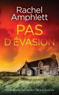 Pas d'évasion (Les Enquêtes de Détective Kay Hunter)