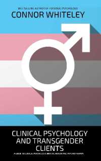 Clinical Psychology and Transgender Clients : A Guide to Clinical Psychology, Mental Health and Psychotherapy (Introductory)