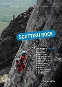 Scottish Rock Volume 1 South : The best mountain, crag, sea cliff and sport climbing in Scotland （3RD）