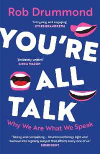 You're All Talk : Why We Are What We Speak