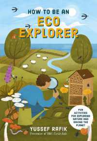 How to be an Eco Explorer : Fun Activities for Exploring Nature and Saving the Planet