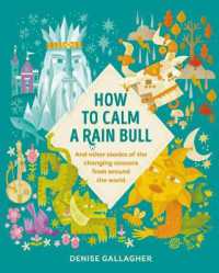 How to Calm a Rain Bull : And Other Stories of the Changing Seasons from around the World