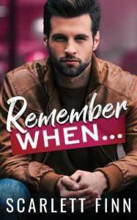 Remember When... : Second Chance with Her Secret Billionaire (Love against the Odds Standalone Collection)