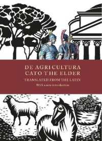 De Agricultura (World Library of Ancient Land, Garden Design and Household Wisdom)