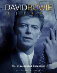 David Bowie: Legacy : The Illustrated Biography