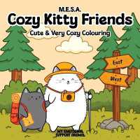 M.E.S.A - Cozy Kitty Friends : Cute & Very Cozy Colouring (M.E.S.A Cozy Colouring)