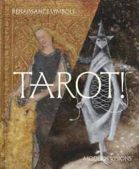 Tarot! : Renaissance Symbols, Modern Visions