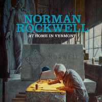 Norman Rockwell : At Home in Vermont
