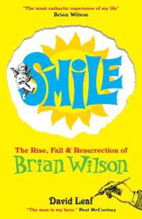 SMiLE : The Rise, Fall and Resurrection of Brian Wilson