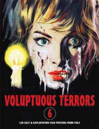 Voluptuous Terrors, Volume 6 : 120 Cult & Exploitation Film Posters from Italy (Voluptuous Terrors)